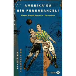 Amerika’da Bir Fenerbahçeli...