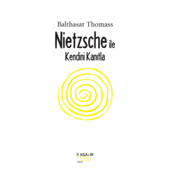 Nietzsche İle Kendini Kanıtla