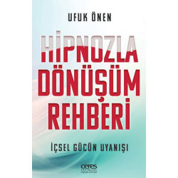 Hipnozla Dönüşüm Rehberi