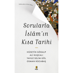 Sorularla İslam’ın Kısa Tarihi