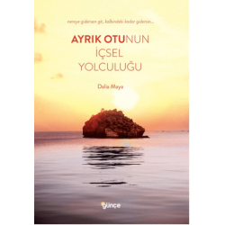 Ayrık Otunun İçsel Yolculuğu