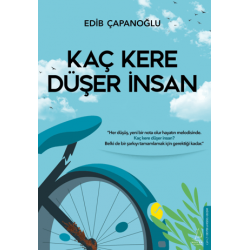 Kaç Kere Düşer İnsan