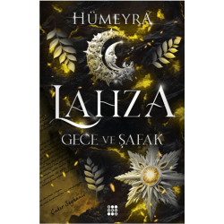 Lahza 3 – Gece ve Şafak