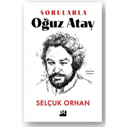 Sorularla Oğuz Atay