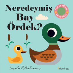Neredeymiş Bay Ördek?...