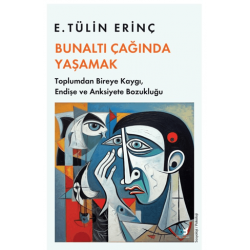Bunaltı Çağında Yaşamak /...