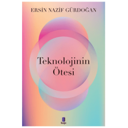 Teknolojinin Ötesi