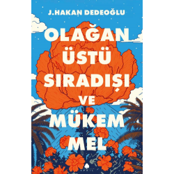 Olağanüstü, Sıradışı ve...