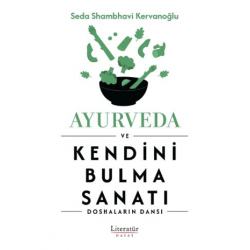 Ayurveda ve Kendini Bulma...