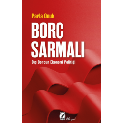 Borç Sarmalı / Dış Borcun...