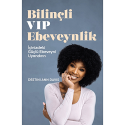 Bilinçli VIP Ebeveynlik...