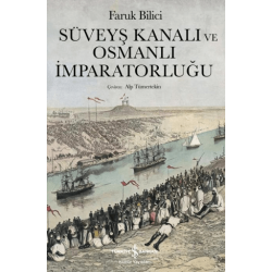 Süveyş Kanalı ve Osmanlı...