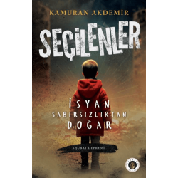 Seçilenler - İsyan...