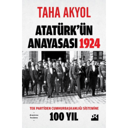 Atatürk'ün Anayasası 1924 -...