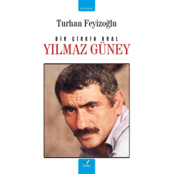 Bir Çirkin Kral - Yılmaz Güney