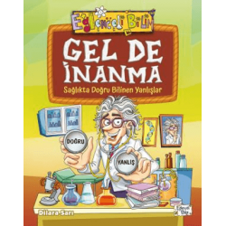 Gel De İnanma - Sağlıkta...