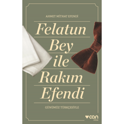 Felatun Bey ve Rakım Efendi...