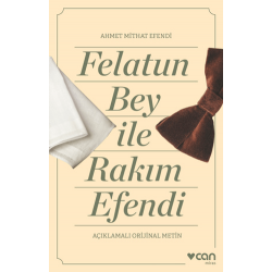 Felatun Bey ve Rakım Efendi...