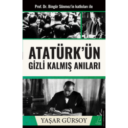 Atatürk’ün Gizli Kalmış...