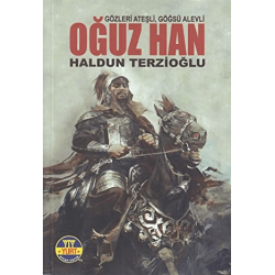 Oğuz Han - Gözleri Ateşli,...