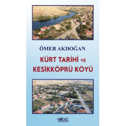 Kürt Tarihi ve Kesikköprü Köyü
