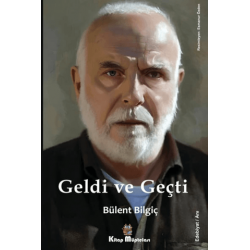 Geldi ve Geçti
