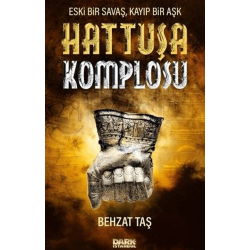 Hattuşa Komplosu - Eski Bir...