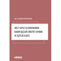 4857 Sayılı İş Kanununda...