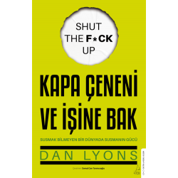 Kapa Çeneni ve İşine Bak...