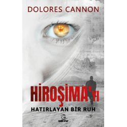 Hiroşima’yı Hatırlayan Bir Ruh