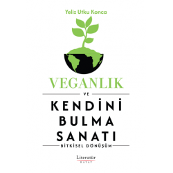 Veganlık ve Kendini Bulma...