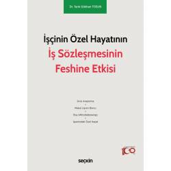 İşçinin Özel Hayatının İş...