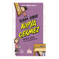 BİZİM SINIF KOPYA ÇEKMEZ
