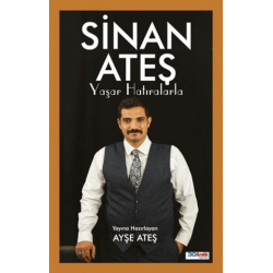SİNAN ATEŞ YAŞAR HATIRALARLA