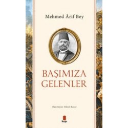 BAŞIMIZA GELENLER