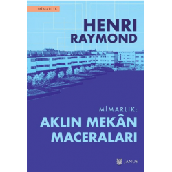 MİMARLIK : AKLIN MEKAN...