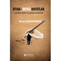 Siyah - Beyaz Hayatlar