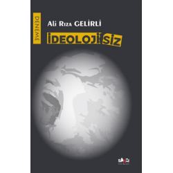 İDEOLOJİSİZ