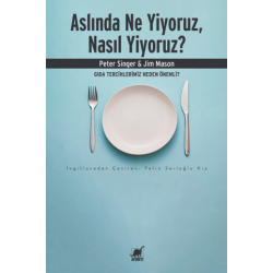ASLINDA NE YİYORUZ ,NASIL...