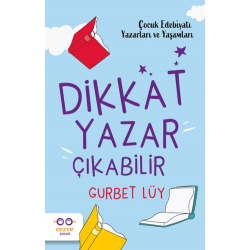 Dikkat Yazar Çıkabilir