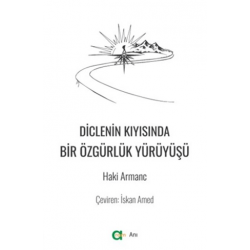 DİCLENİN KIYISINDA BİR...