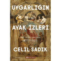 Uygarlığın Ayak İzleri:...