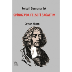 SPİNOZA DA FELSEFİ SAĞALTIM...