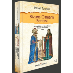 BİZANS OSMANLI SENTEZİ