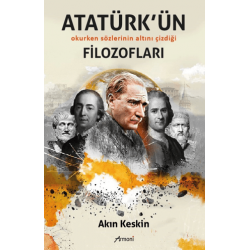 ATATÜRK ÜN FİLOZOFLARI