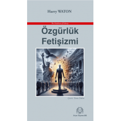 Özgürlük Fetişizmi