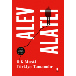 O.K Musti Türkiye Tamamdır...