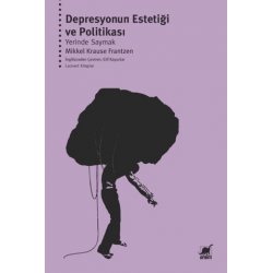 Depresyonun Estetiği ve...