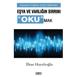 Kuantum Fiziğinin Açtığı...