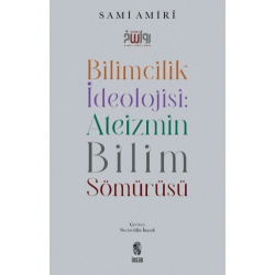 Bilimcilik İdeolojisi:...